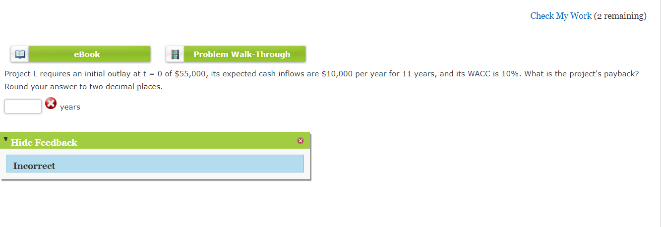 Check My Work (2 remaining) eBook Problem Walk-Through Project L requires