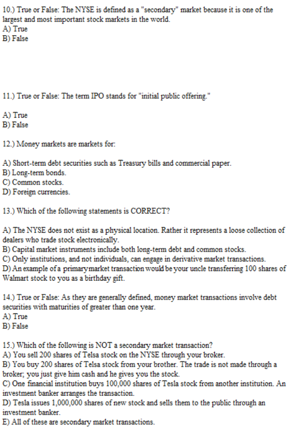  10.) True or False: The NYSE is defined as a "secondary"