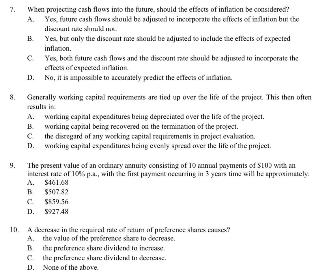  7. When projecting cash flows into the future, should the effects