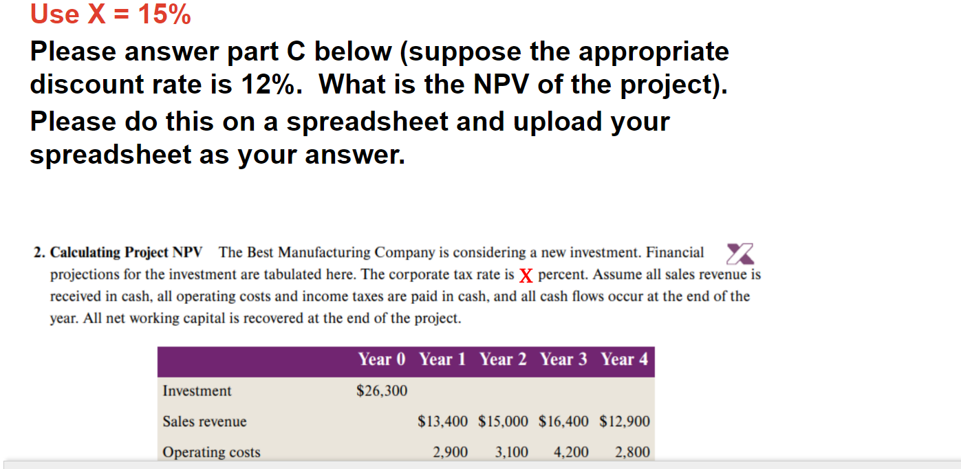 Use X = 15% Please answer part C below (suppose the