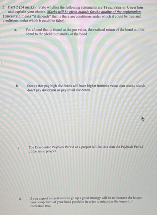  2. Part 2 ( 24 marks). State whether the following statements