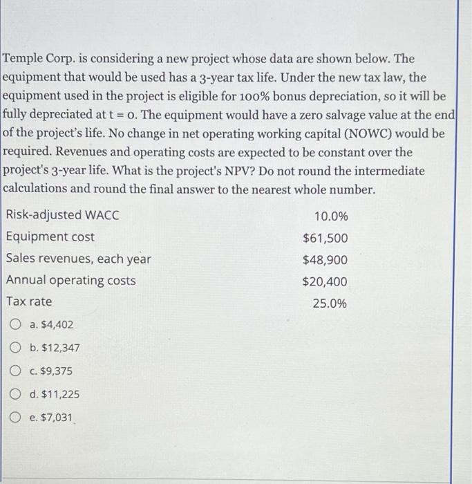  Temple Corp. is considering a new project whose data are shown