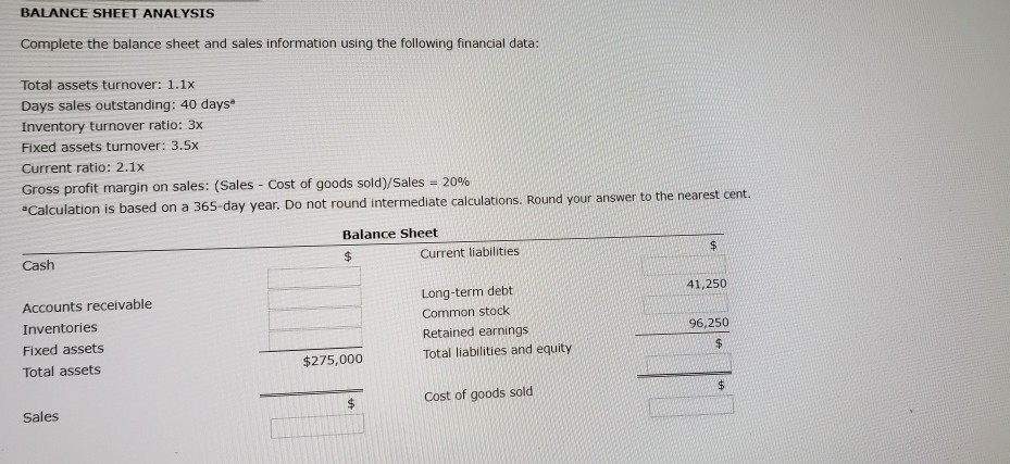  please show work BALANCE SHEET ANALYSIS Complete the balance sheet and
