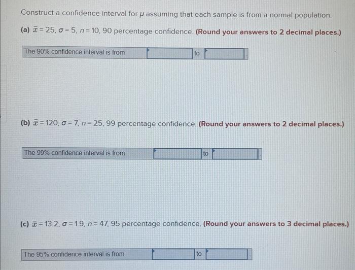  Construct a confidence interval for assuming that each sample is from