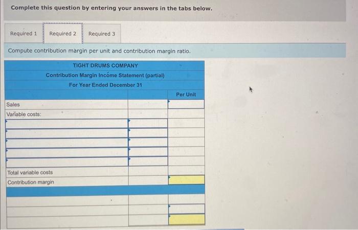 LO A1 The following costs result from the production and sale of