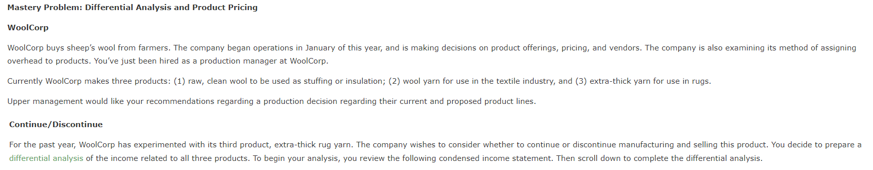 Mastery Problem: Differential Analysis and Product Pricing WoolCorp overhead to products.