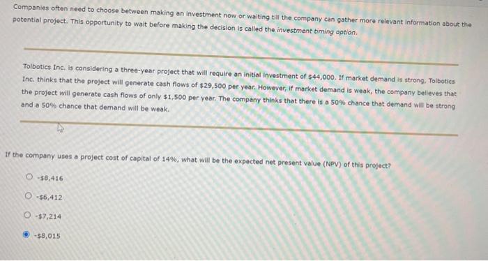 an investment now or waiting tili the company can gather more relevant