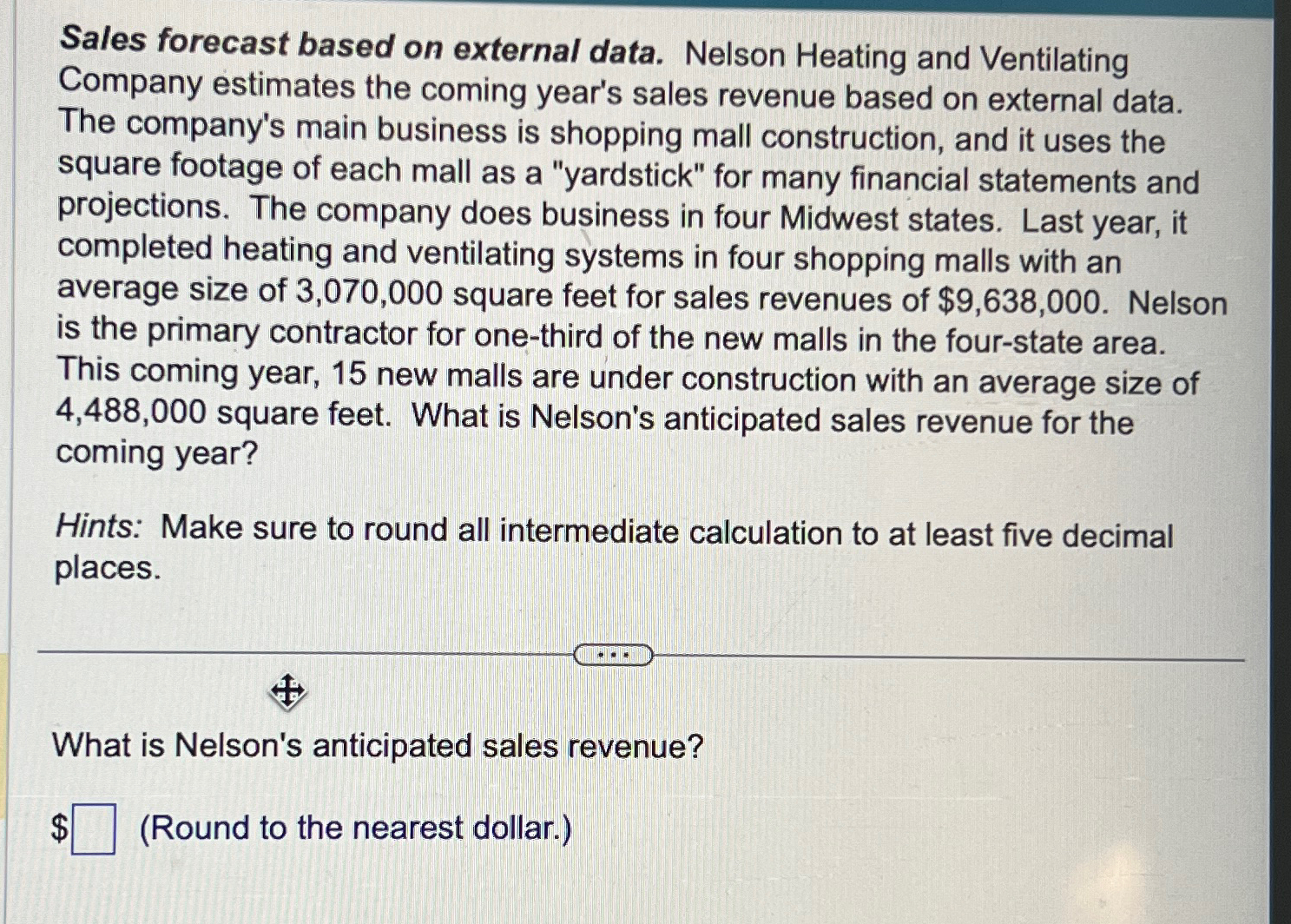  Sales forecast based on external data. Nelson Heating and Ventilating Company