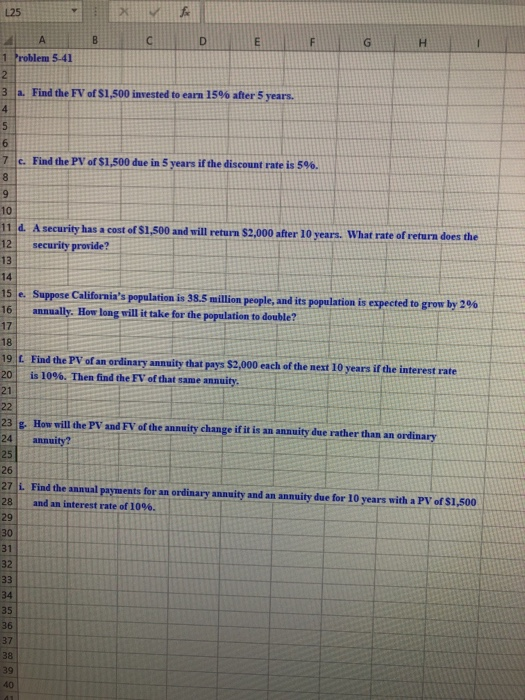 please enter in typed format Problem 5-41 1. Find the FV of