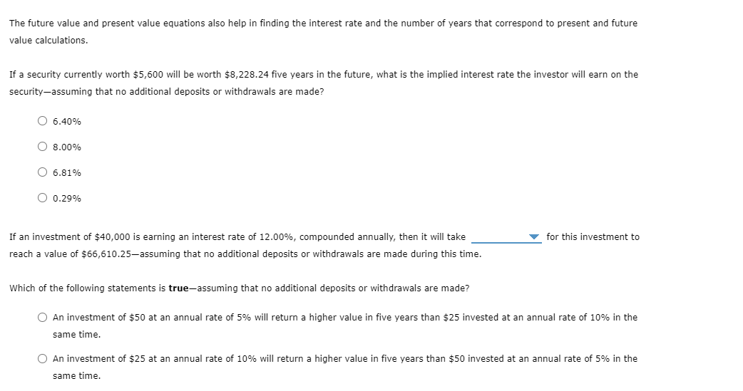  The future value and present value equations also help in finding