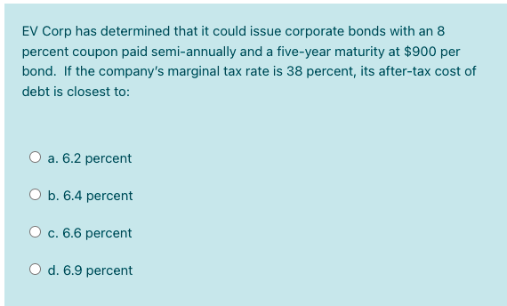 EV Corp has determined that it could issue corporate bonds with