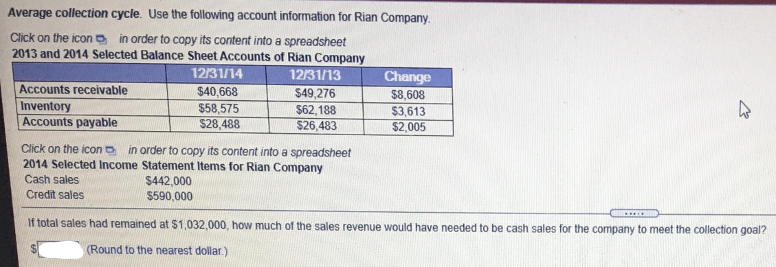 Please show steps/work with formulas or excel Average collection cycle. Use the