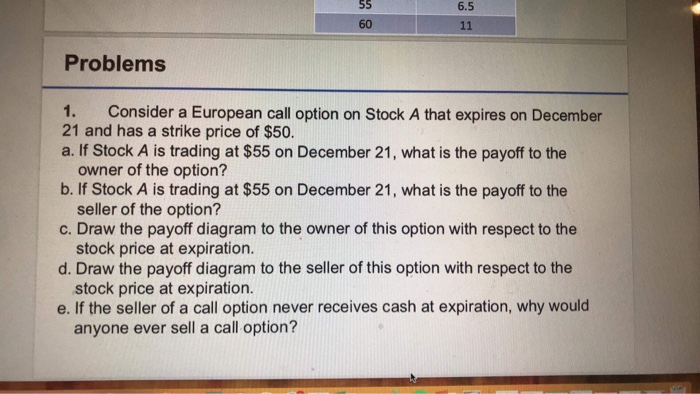 can someone answer these? 6,5 Problems 1. Consider a European call option