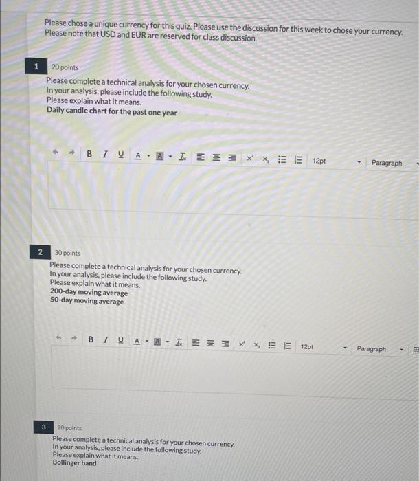  Please answer every question. Thank you. Please chose a unique currency