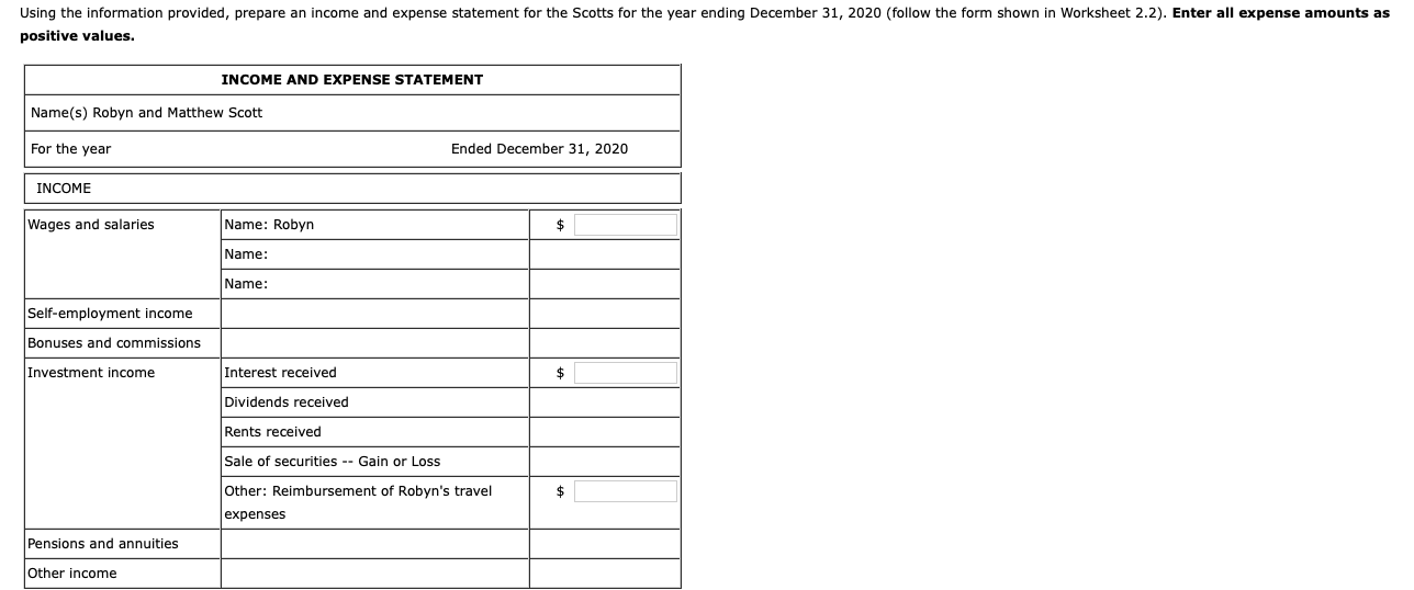 Worksheet 2.2 Robyn and Matthew Scott are about to construct their income