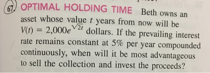 Show steps please. Beth owns an asset whose value t years from