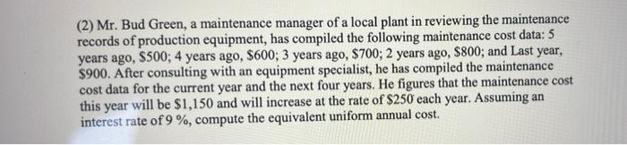 using the Compound Interest Tables and Interpolation Techniques (2) Mr. Bud Green,