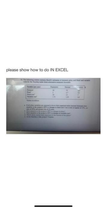 please solve step by step in excel please show how to do