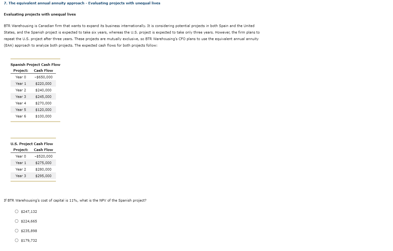 7. The equivalent annual annuity approach - Evaluating projects with unequal