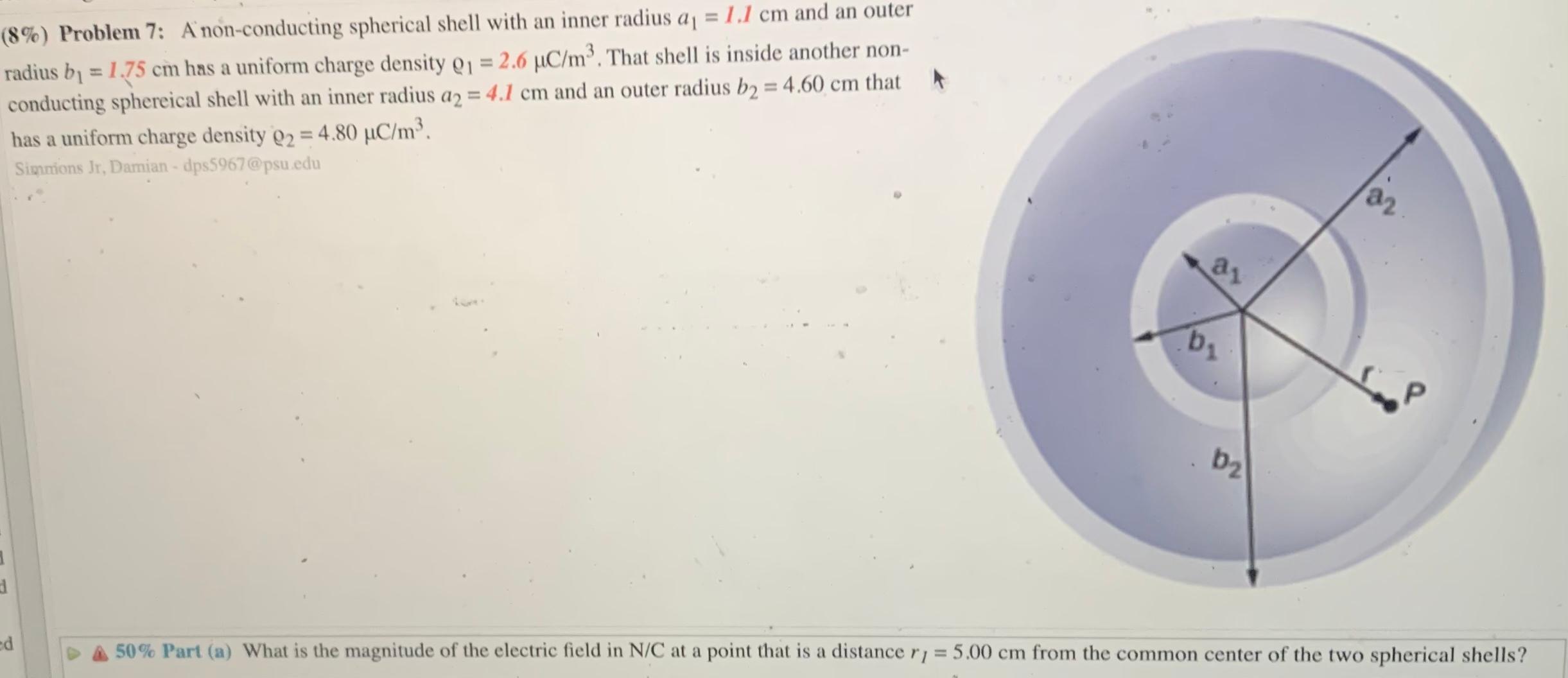 (8%) Problem 7: A non-conducting spherical shell with an inner radius