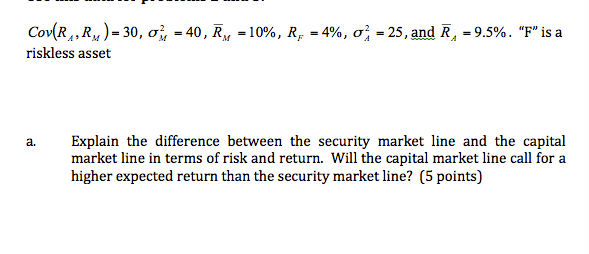 Explain the difference between the security market line and the capital market