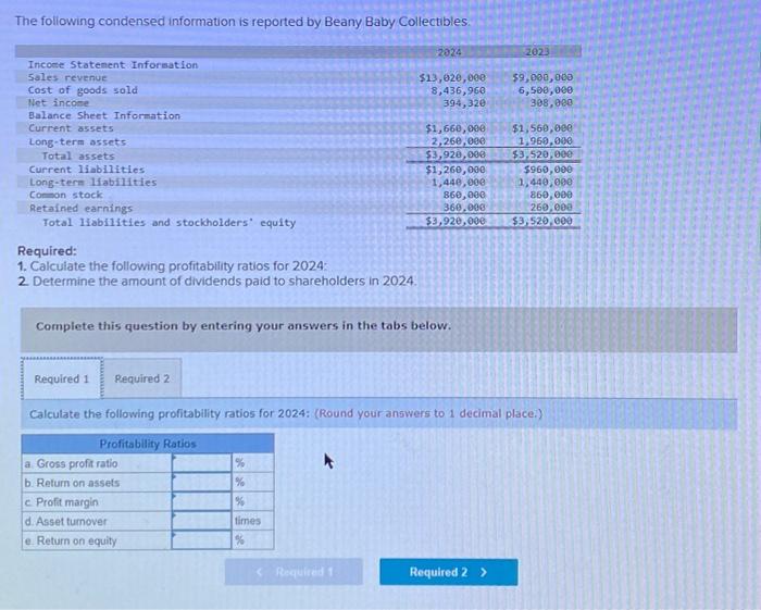 help please (6) The following condensed information is reported by Beany Baby