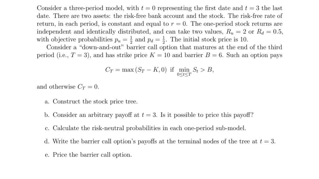 Consider a three-period model, with t=0 representing the first date and