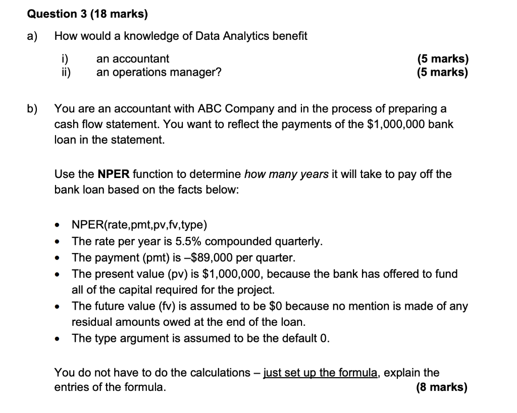 Question 3 (18 marks) a) How would a knowledge of Data