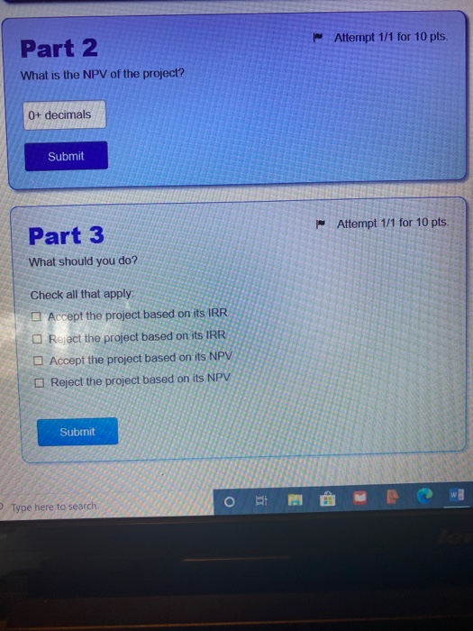 estimated the following cash flows (in $) for a project: B 1