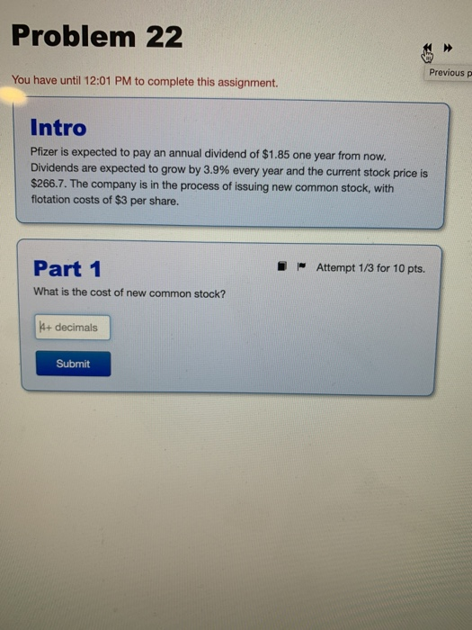  Problem 22 Previous p You have until 12:01 PM to complete