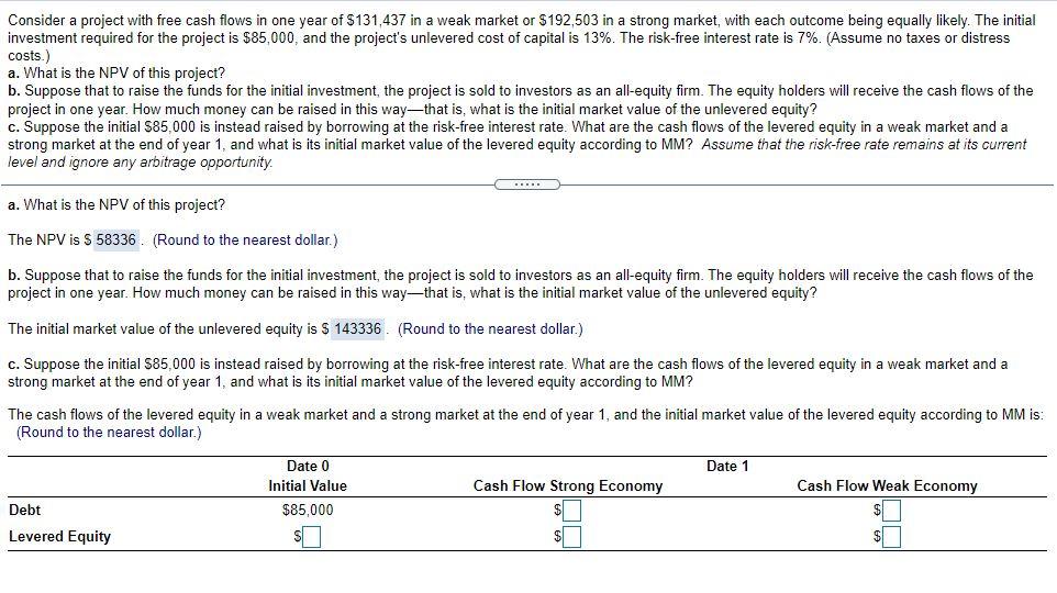  Consider a project with free cash flows in one year of