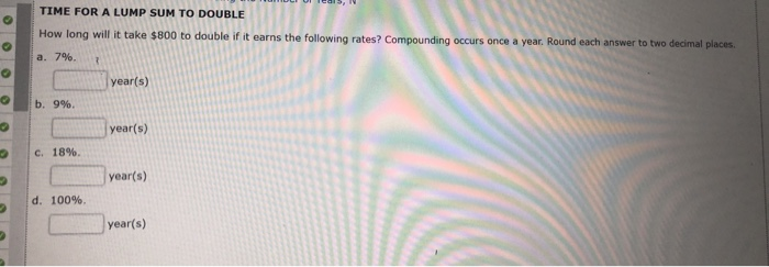  TIME FOR A LUMP SUM TO DOUBLE How long will it