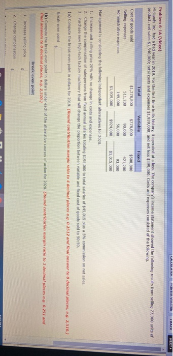  PRINTER VERSION BACK NEXT Problem 6-1A (Video) Midlands Inc, had a