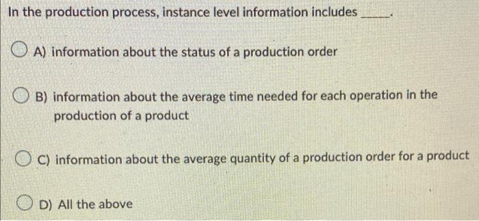 key input in A) additive manufacturing B) robotic assembly C) centralized warehouse