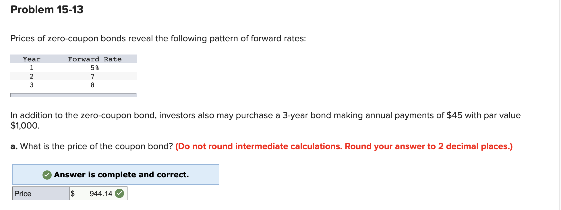 Answer part c and d please Problem 15-13 Prices of zero-coupon bonds