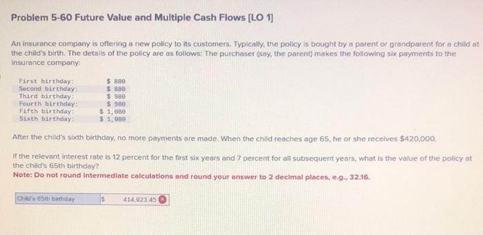  Problem 5-60 Future Value and Multiple Cash Flows [LO 1] An