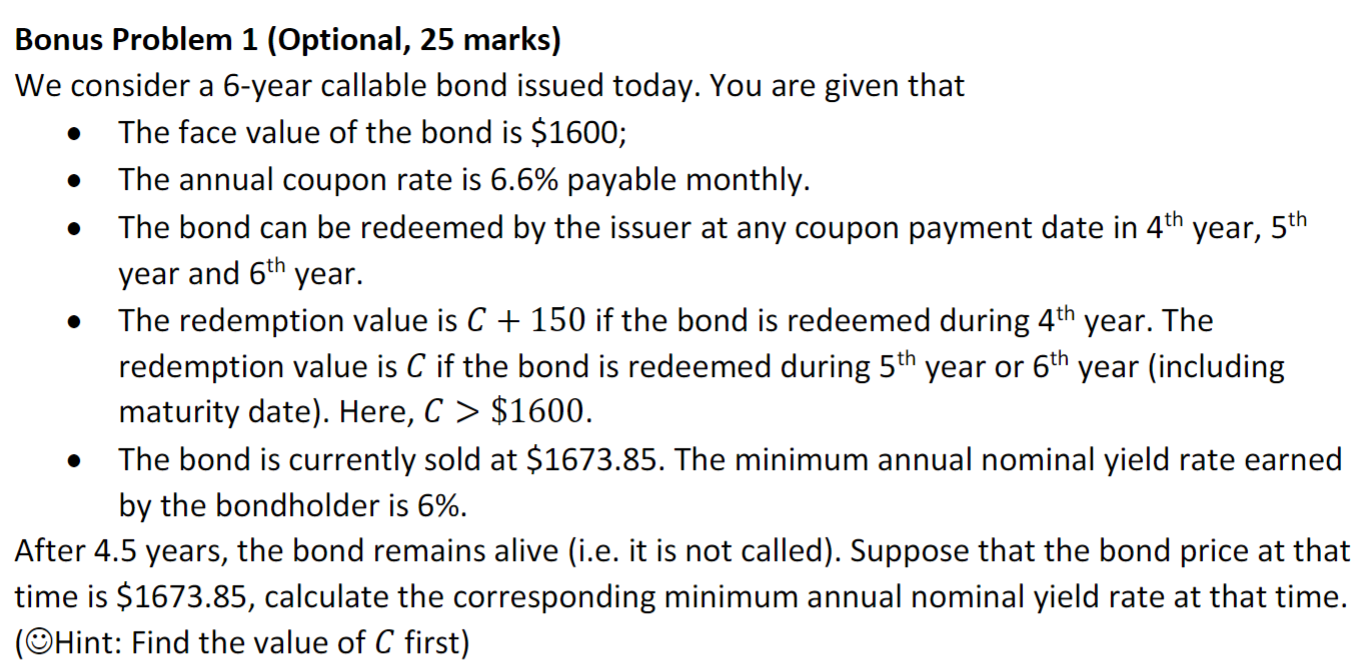  . Bonus Problem 1 (Optional, 25 marks) We consider a 6-year