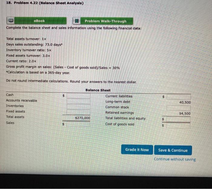  18. Problem 4.22 (Balance Sheet Analysis) eBook Problem Walk-Through Complete the