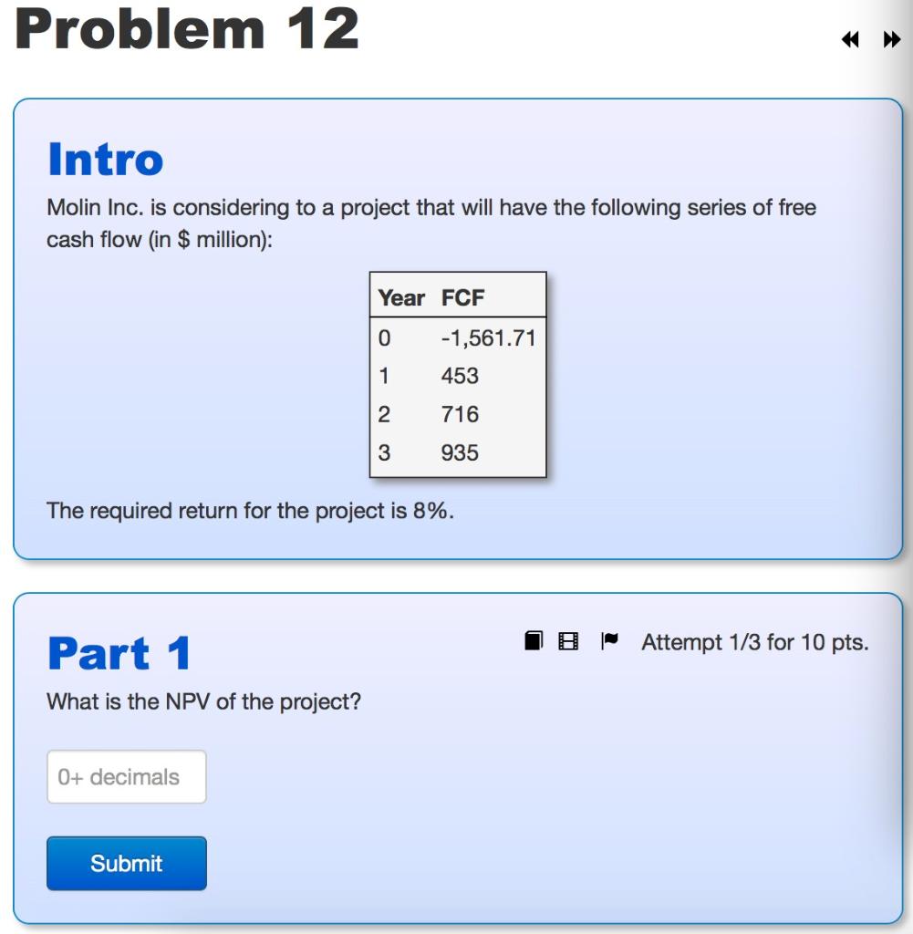 Problem 12 Intro Molin Inc. is considering to a project that