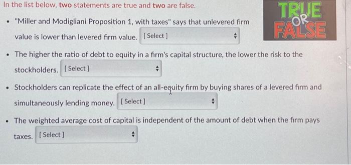  In the list below, two statements are true and two are