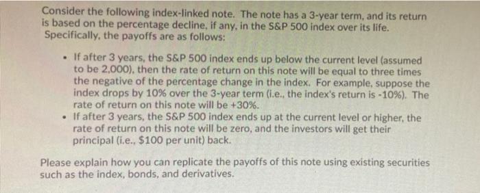  Consider the following index-linked note. The note has a 3-year term,