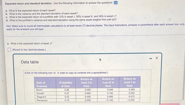  Expected return and standard deviation. Use the following information to answer