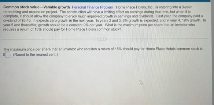  Common stock value - Variable growth Personal Finance Problem Home Place