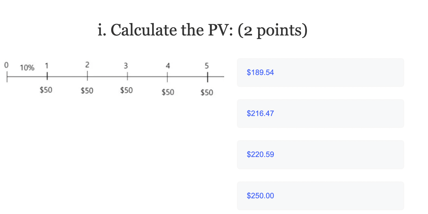  i. Calculate the PV: (2 points)