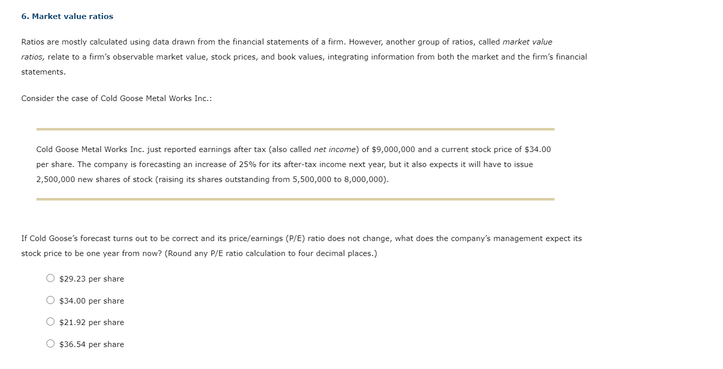  6. Market value ratios Ratios are mostly calculated using data drawn