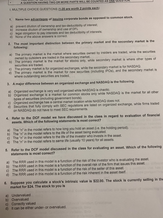  A QUESTION HAVING TWO OR MORE PARTS WILL BE COUNTED AS
