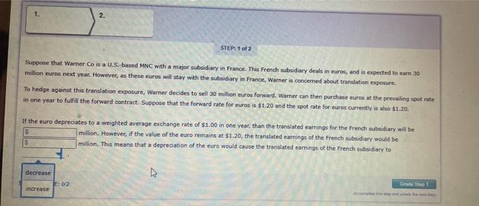 subsidiary in France. This French subsidiary deals in euros, and is expected