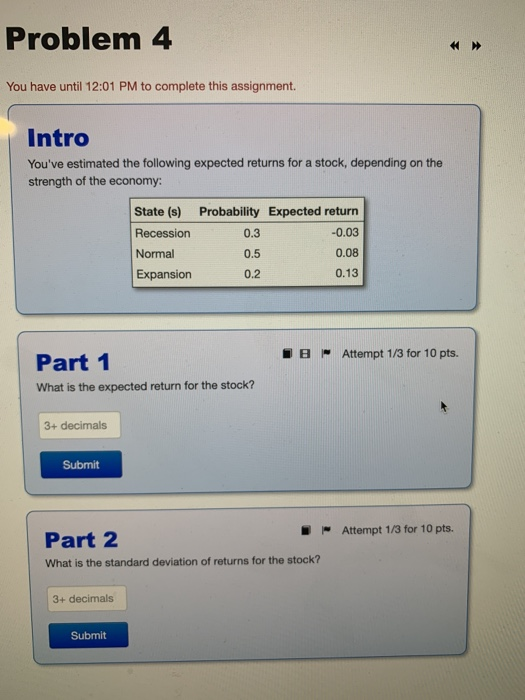 imperfectly correlated asset returns have a high covariance Submit Problem 2 Next