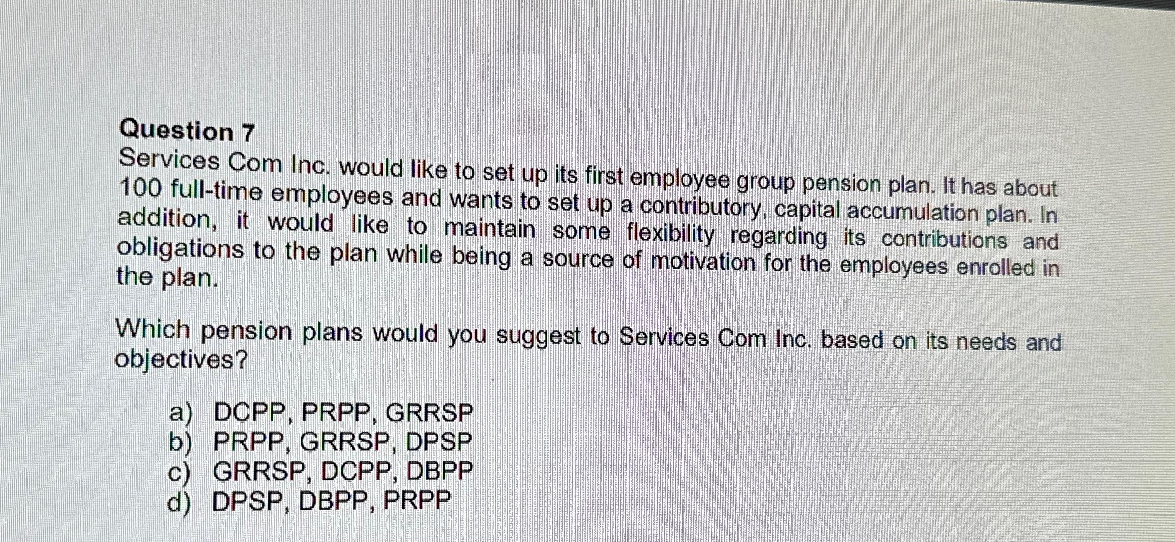  Question 7 Services Com Inc. would like to set up its