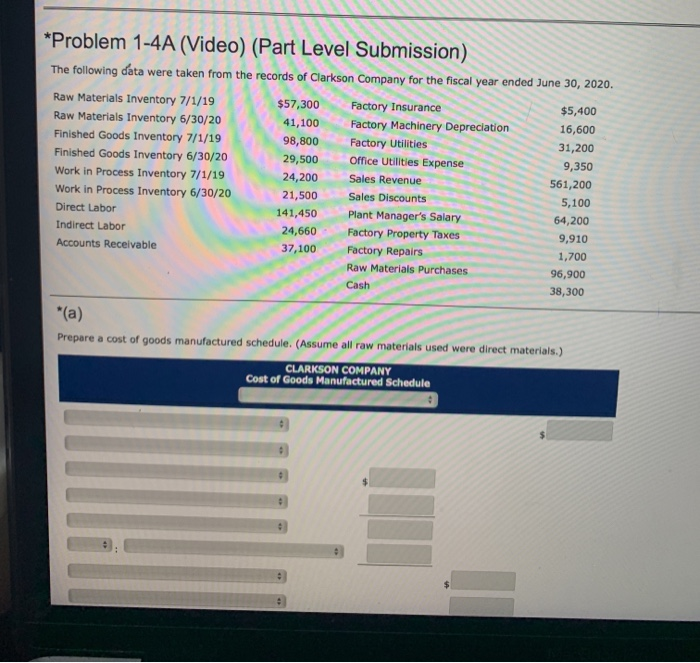  *Problem 1-4A (Video) (Part Level Submission) The following data were taken